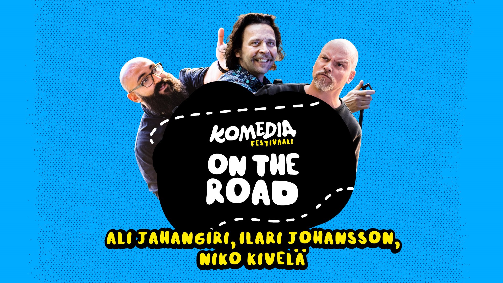 Komediafestivaali On The Road summer tour comedians Ali Jahangiri, Ilari Johansson and Niko Kivelä